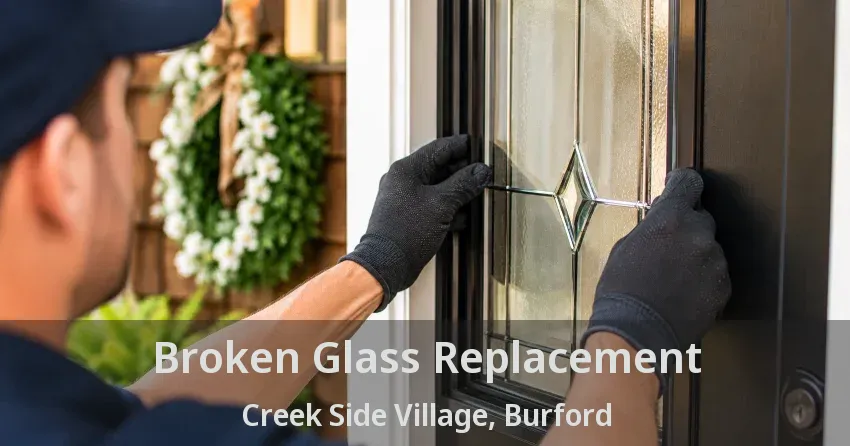 Broken Glass Replacement Creek Side Village, Burford - ON