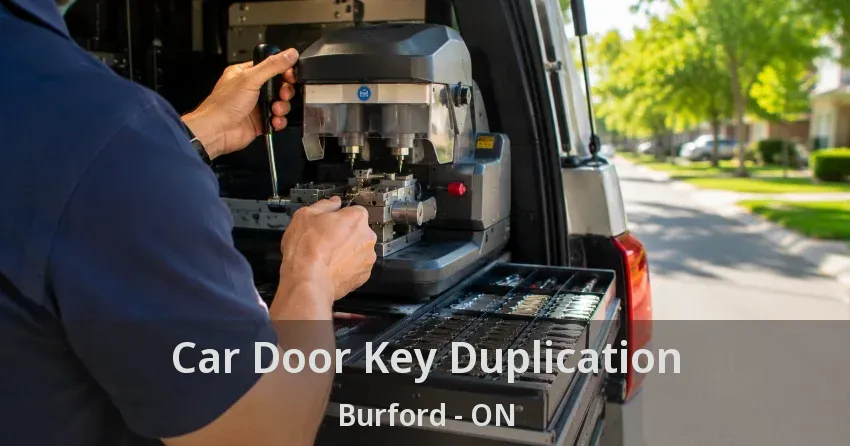 Car Door Key Duplication Burford - ON