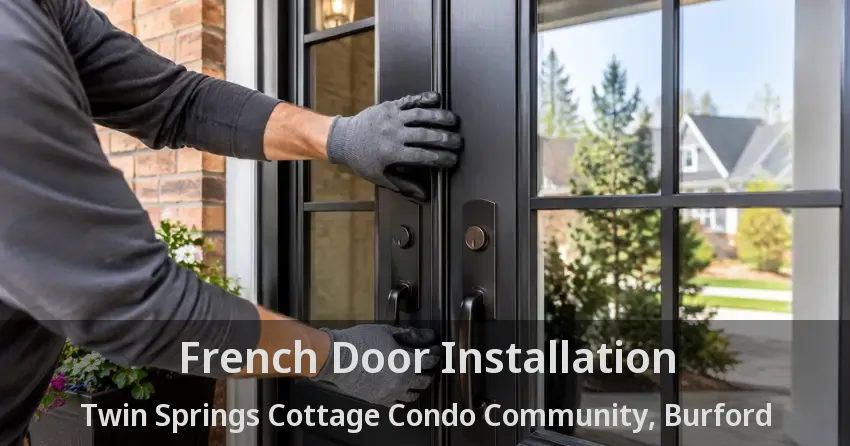French Door Installation Twin Springs Cottage Condo Community, Burford - ON