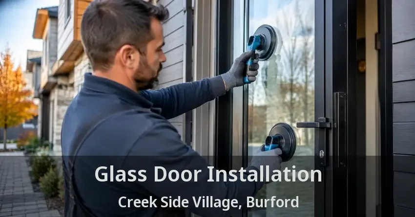 Glass Door Installation Creek Side Village, Burford - ON