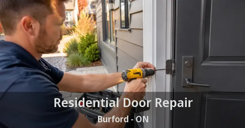 Residential Door Repair Burford - ON