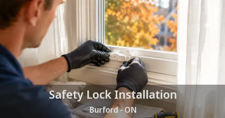 Safety Lock Installation Burford - ON